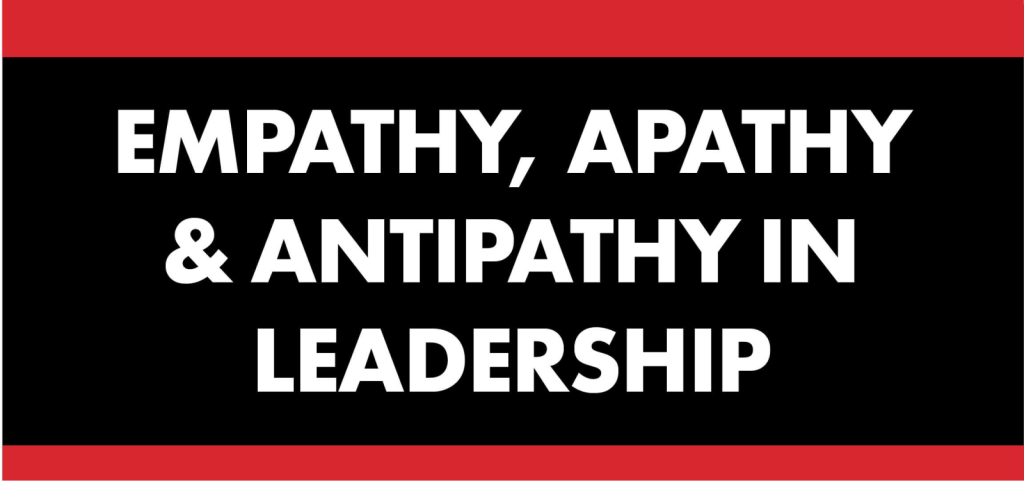 Empathy Apathy Antipathy Monarch Leaders Empathy Apathy Antipathy Monarch Leaders
